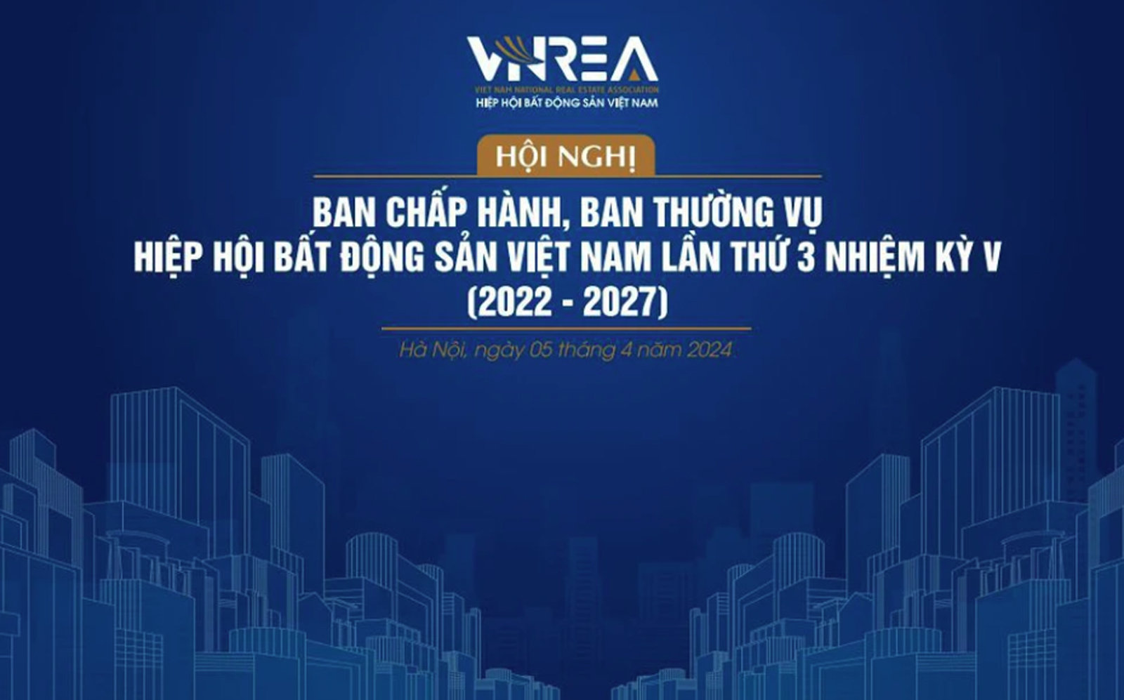  Hiệp hội Bất động sản Việt Nam tổ chức Hội nghị Ban Chấp hành, Ban Thường vụ và gặp mặt Hội viên thường niên năm 2024 