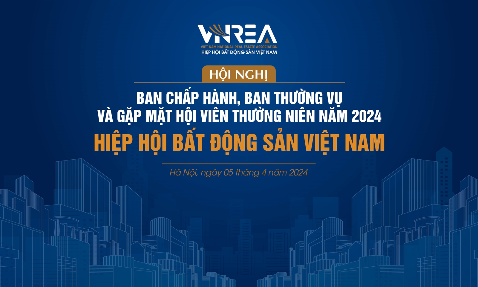 Nghị quyết BCH, BTV và gặp mặt Hội viên Hiệp hội Bất động sản Việt Nam ngày 5/4/2024 tại Hà Nội