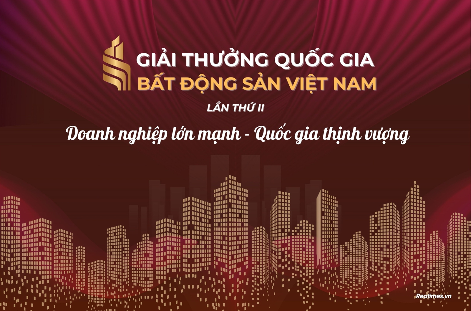 Giải thưởng Quốc gia Bất động sản Việt Nam lần thứ II: Định vị vai trò chiến lược của lĩnh vực bất động sản trong kỷ nguyên vươn mình